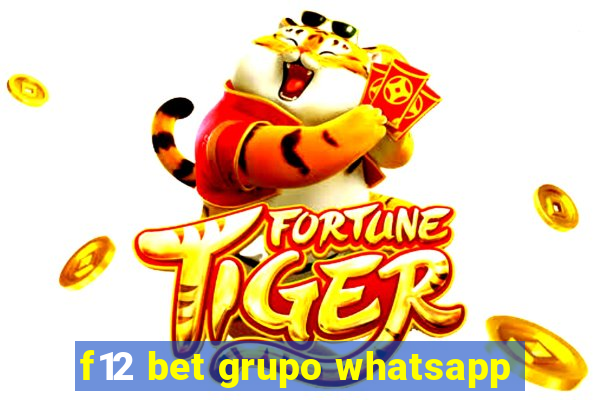 f12 bet grupo whatsapp